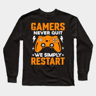 Gamers Never Quit Long Sleeve T-Shirt